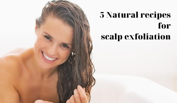 5 Natural recipes for scalp exfoliation at home